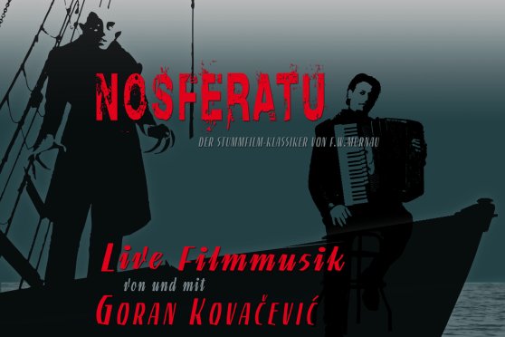 NOSFERATU mit Live-Filmmusik von und mit Goran Kovačević